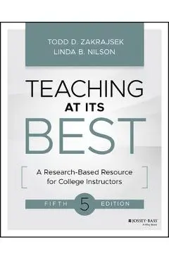 Teaching at Its Best: A Research-Based Resource for College Instructors - Todd D. Zakrajsek