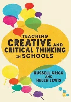 Teaching Creative and Critical Thinking in Schools, Paperback/Helen Lewis