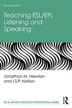 Teaching ESL/EFL Listening and Speaking, Paperback/I.S.P. Nation