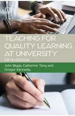 Teaching for Quality Learning at University - John Biggs