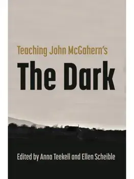 Teaching John McGahern's the Dark, Paperback/***