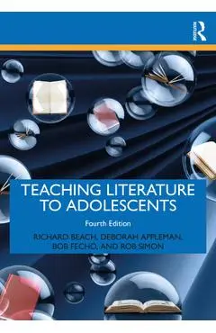 Teaching Literature to Adolescents - Richard Beach