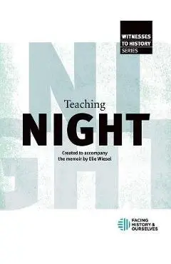 Teaching Night - Facing History And Ourselves
