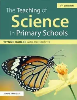 Teaching of Science in Primary Schools, Paperback/Wynne Harlen