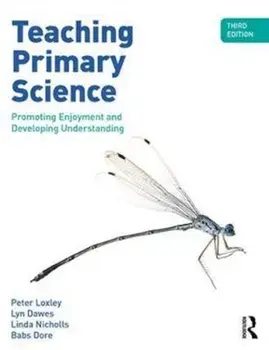 Teaching Primary Science. Promoting Enjoyment and Developing Understanding, Paperback/Babs Dore