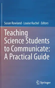 Teaching Science Students to Communicate: A Practical Guide. 1st ed. 2023, Hardback/***
