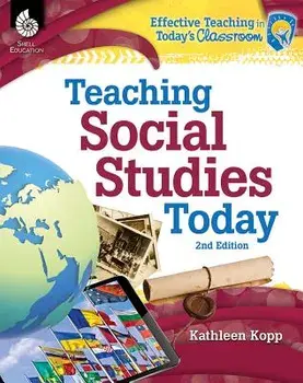 Teaching Social Studies Today 2nd Edition ( Edition 2), Paperback/Kathleen Kopp