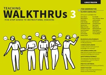 Teaching WalkThrus 3. Five-step guides to instructional coaching, Paperback/Tom Sherrington