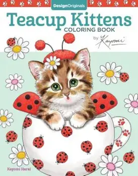 Teacup Kittens Coloring Book, Paperback/Kayomi Harai