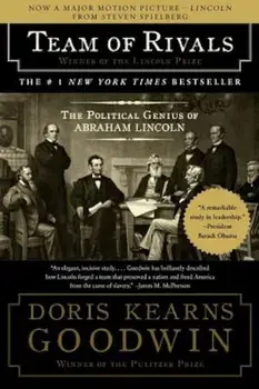 Team of Rivals: The Political Genius of Abraham Lincoln, Paperback/Doris Kearns Goodwin