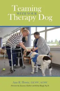 Teaming with Your Therapy Dog, Paperback/Ann R. Howie