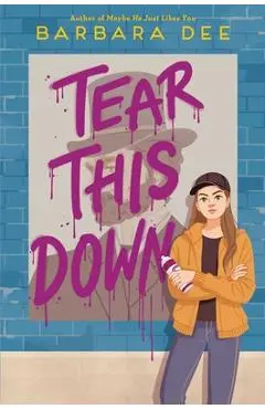Tear This Down - Barbara Dee