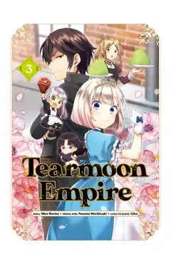 Tearmoon Empire (Manga) Volume 3 - Nozomu Mochitsuki
