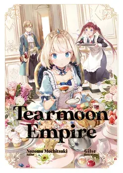 Tearmoon Empire: Volume 1, Paperback/Nozomu Mochitsuki