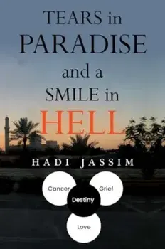 Tears in Paradise and a Smile in Hell, Paperback/Hadi Jassim
