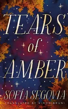 Tears of Amber, Paperback/Sofia Segovia