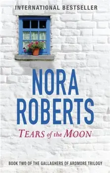 Tears Of The Moon. Number 2 in series, Paperback/Nora Roberts