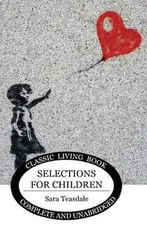 Teasdale for Children, Hardcover/Sara Teasdale