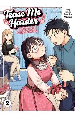 Tease Me Harder: A Sweet and Kinky Romance Vol. 2 - Fumika Minami