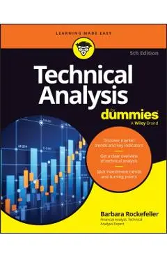 Technical Analysis for Dummies - Barbara Rockefeller