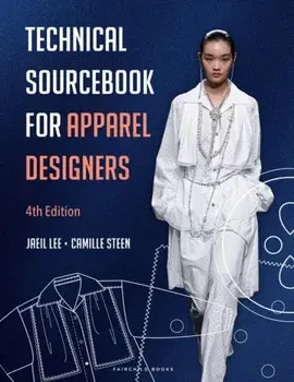 Technical Sourcebook for Apparel Designers. 4 ed, Paperback/Camille (Ex Officio LLC, USA) Steen