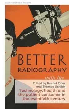 Technology, Health, and the Patient Consumer in the Twentieth Century, Hardback/***