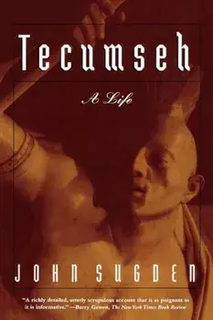 Tecumseh: A Life, Paperback/John Sugden