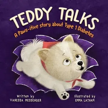 Teddy Talks: A Paws-itive Story About Type 1 Diabetes, Paperback/Vanessa Messenger
