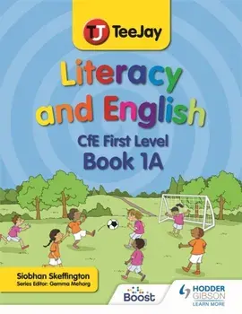 TeeJay Literacy and English CfE First Level Book 1A, Paperback/Siobhan Skeffington