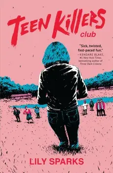 Teen Killers Club. A Novel, Paperback/***