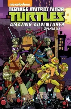 Teenage Mutant Ninja Turtles: Amazing Adventures Omnibus, Paperback/Matthew K. Manning