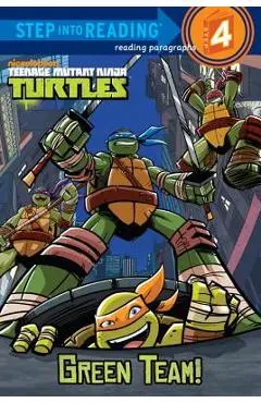 Teenage Mutant Ninja Turtles: Green Team! - Christy Webster