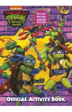 Teenage Mutant Ninja Turtles: Mutant Mayhem: The Official Activity Book - Random House