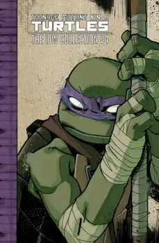 Teenage Mutant Ninja Turtles: The IDW Collection Volume 4, Paperback/Tom Waltz
