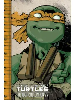 Teenage Mutant Ninja Turtles: The IDW Collection Volume 7, Paperback/Tom Waltz
