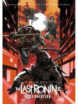 Teenage Mutant Ninja Turtles: The Last Ronin II--Re-Evolution, Hardback/Tom Waltz