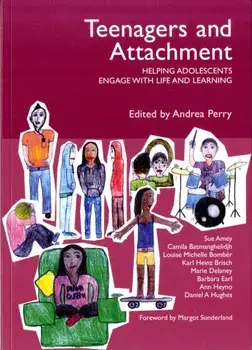 Teenagers and Attachment. Helping Adolescents Engage with Life and Learning, Paperback/Karl Heinz Brisch
