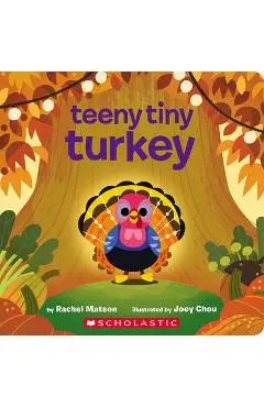 Teeny Tiny Turkey - Rachel Matson