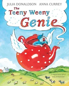 Teeny Weeny Genie, Hardback/Julia Donaldson