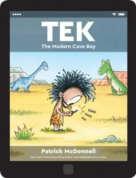 Tek: The Modern Cave Boy, Hardcover/Patrick McDonnell