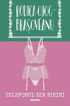 Telefonul din bikini/Rodica Ojog-Brasoveanu