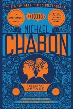 Telegraph Avenue, Paperback/Michael Chabon
