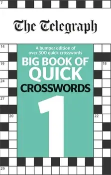 Telegraph Big Book of Quick Crosswords 1, Paperback/***