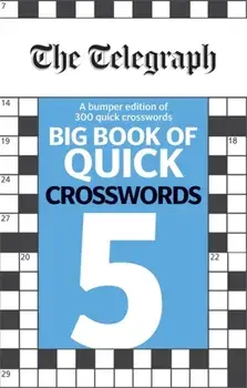 Telegraph Big Book of Quick Crosswords 5, Paperback/***