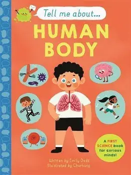 Tell Me About: The Human Body, Hardback/Emily Dodd