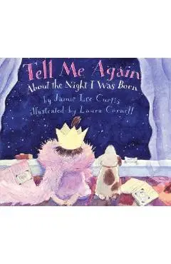 Tell Me Again about the Night I Was Born - Jamie Lee Curtis