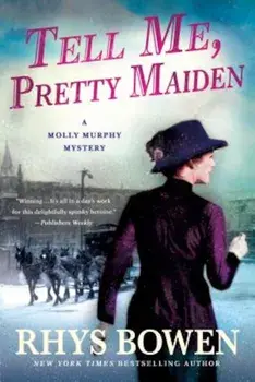 Tell Me, Pretty Maiden, Paperback/Rhys Bowen