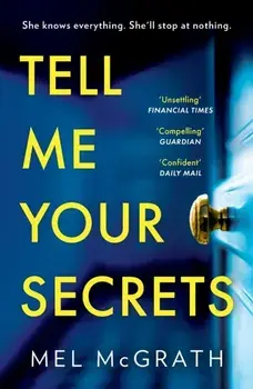 Tell Me Your Secrets, Paperback/Mel McGrath