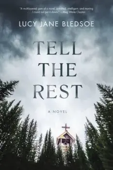 Tell The Rest, Hardback/Lucy Jane Bledsoe