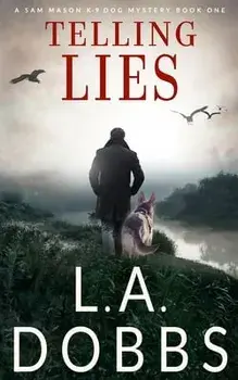 Telling Lies, Paperback/L. a. Dobbs